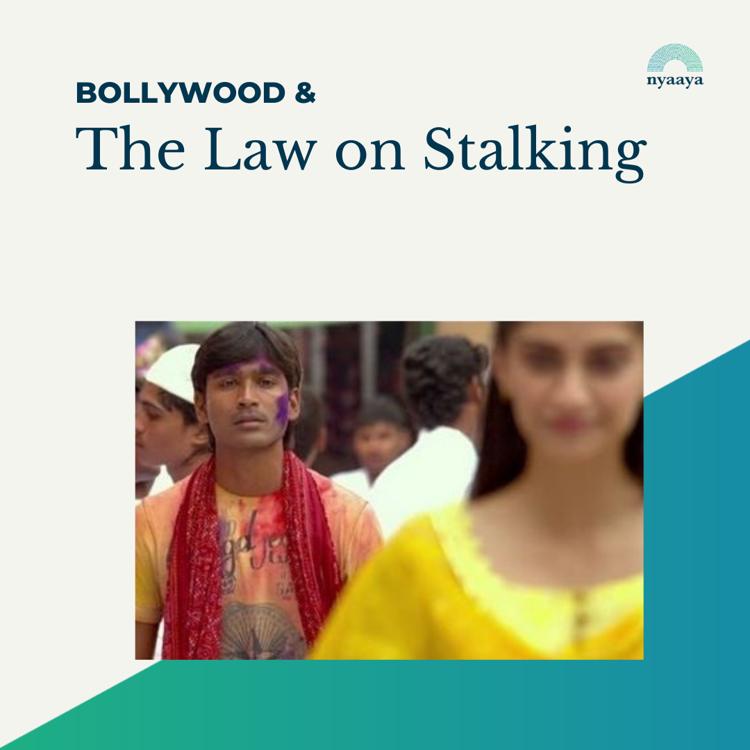 Bollywood and the Law on Stalking